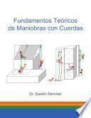 Fundamentos Teóricos de Maniobras con Cuerdas