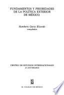 Fundamentos y prioridades de la política exterior de México