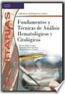 Fundamentos y Técnicas Análisis Hematológicos y Citológicos