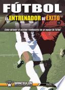 Fútbol el entrenador de éxito