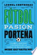 Fútbol, pasión porteña