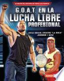 G.O.A.T. en la lucha libre profesional (Pro Wrestling's G.O.A.T.)