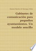 Gabinetes de comunicación para pequeños ayuntamientos. Un modelo sencillo