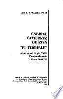 Gabriel Gutiérrez de Riva El Terrible
