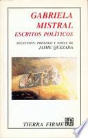 Gabriela Mistral, escritos políticos
