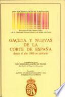 Gaçeta y nuevas de la Corte de España desde el año 1600 en adelante
