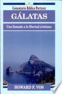 Galatas: una llamada a la libertad cristiana