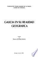 Galicia en su realidad geográfica