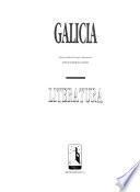 Galicia: Literatura : la literature desde 1936 hasta hoy : narrativa y traduccion