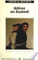 Gálvez en Euskadi