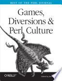 Games, Diversions & Perl Culture