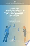 Gamificación y aprendizaje colaborativo: experiencias en los procesos enseñanza-aprendizaje del derecho