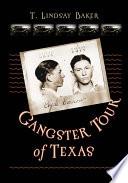 Gangster Tour of Texas