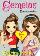 Gemelas: Libro 4: ¡Consecuencias!