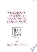 Genealogía, nobleza y armas de la familia Malo