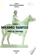General Máximo Santos ante la historia