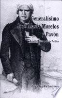 Generalísimo José María Morelos y Pavón: Notable Militar y Genio Político