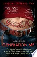 Generation Me - Revised and Updated