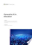 Generative AI in Education