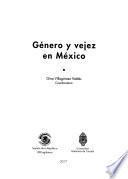 Género y vejez en México