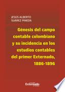 Génesis del campo contable colombiano y su incidencia en los estudios contables del primer Externado, 1886-1896