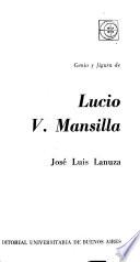 Genio y figura de Lucio V. Mansilla
