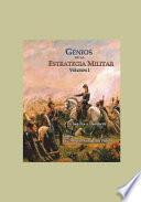 Genios de la Estrategia Militar I: de Sun Tzu a Clausewitz