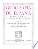 Geografía de Espana : presencia y potencia del suelo y del pueblo espanol