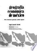 Geografía económica de México