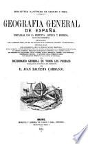 Geografía general de España comparada con la primitiva