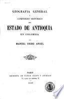 Geografía general del Estado de Antioquia en Colombia