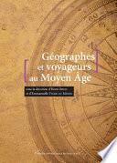 Géographes et voyageurs au Moyen Âge