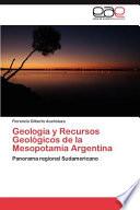 Geología y Recursos Geológicos de la Mesopotamia Argentina