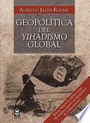 Geopolítica del yihadismo global