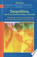 Geopolítica, relaciones internacionales y etnicidad