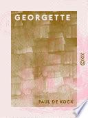 Georgette - Suivi d'Un voyage pittoresque