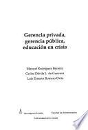 Gerencia privada, gerencia pública, educación en crisis