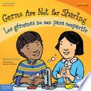 Germs Are Not for Sharing / Los gérmenes no son para compartir: Read Along or Enhanced eBook