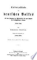 Geschichte des deutschen Volkes seit dem Ausgang des Mittelalters: Culturzustände ..., drittes Buch