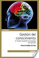 Gestin del Conocimiento. El Modelo de Gestin de Empresas del Siglo XXI