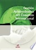 Gestión administrativa del comercio internacional