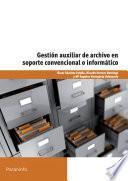Gestión auxiliar de archivo en soporte convencional o informático - Windows 7 y Access 2007