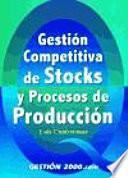 Gestión competitiva de stocks y procesos