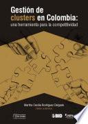 Gestión de clusters en Colombia: una herramienta para la competitividad