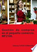 Gestión de compras en el pequeño comercio. MF2106 (Ed. 2022)
