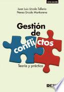 Gestión de conflictos. Teoría y práctica