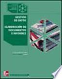 Gestión de datos. Elaboración de documentos e informes