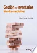 Gestión de inventarios. Métodos cuantitativos