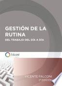 Gestión de la rutina del trabajo del día a día