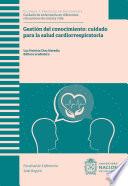Gestión del conocimiento: cuidado para la salud cardiorrespiratoria